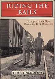 Riding the Rails: Teenagers on the Move During the Great Depression, cover